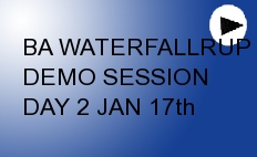 BA WATERFALLRUP DEMO SESSION DAY 2 JAN 17th